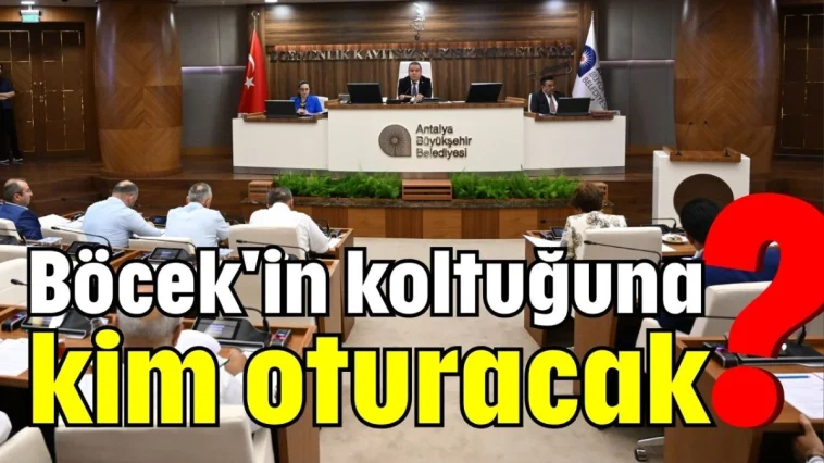 Böcek'in koltuğuna kim oturacak?