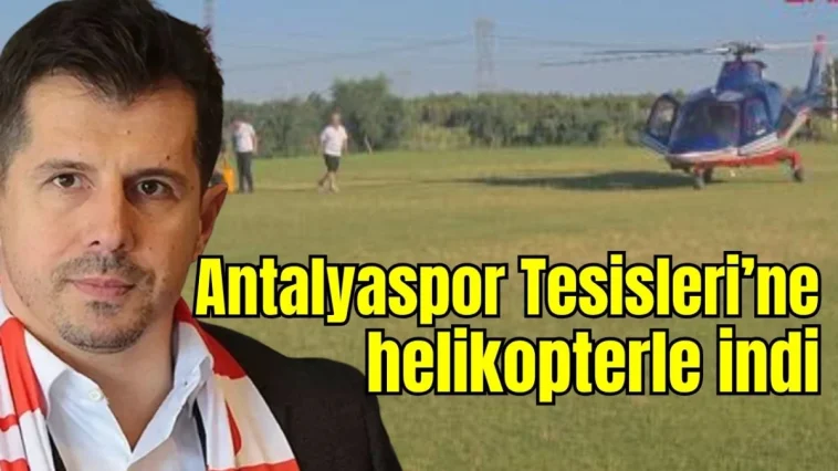 Emre Belözoğlu Antalyaspor Tesisleri'ne helikopterle indi