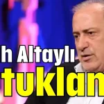 Fatih Altaylı tutuklandı