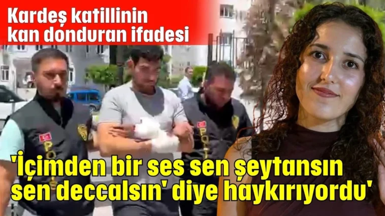 'İçimden bir ses sen şeytansın, sen deccalsın' diye haykırıyordu'