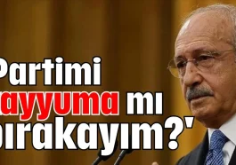 'Partimi kayyuma mı bırakayım?'