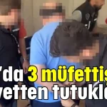 SGK'da 3 müfettiş rüşvetten tutuklandı