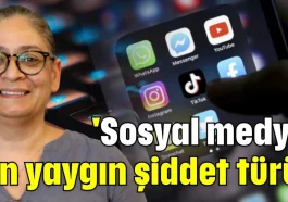 'Sosyal medya en yaygın şiddet türü'