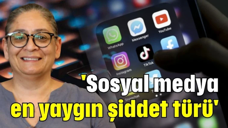 'Sosyal medya en yaygın şiddet türü'
