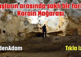 Taşların arasında saklı bir tarih: Karain Mağarası