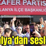 Ümit Özdağ Antalya'dan seslendi