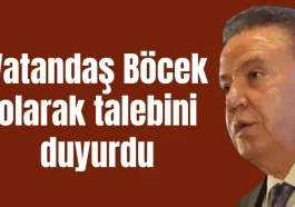 Vatandaş Böcek olarak talebini duyurdu