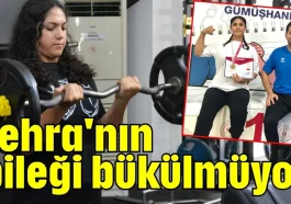Zehra'nın bileği bükülmüyor