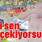 'Abi sen ne çekiyorsun?'