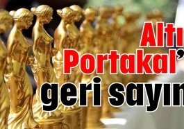 Altın Portakal’a geri sayım