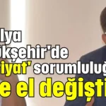 Antalya Büyükşehir'de 'hafriyat' sorumluluğu yine el değiştirdi