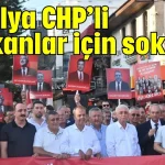 Antalya CHP’li başkanlar için sokakta
