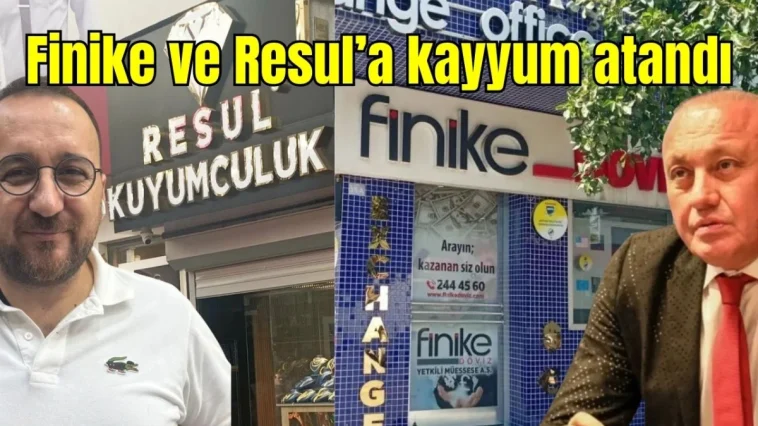 Antalya operasyonu sonrası Finike Döviz ve Resul Kuyumculuk'a kayyum atandı