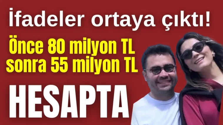 Antalya soruşturmasında ifadeler ortaya çıktı! Önce 80 milyon TL sonra 55 milyon TL hesapta