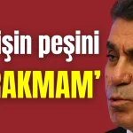 Antalya Vali Yardımcısı Yalçın Sezgin: Bu işin peşini bırakmam