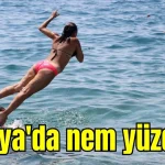 Antalya'da nem yüzde 80