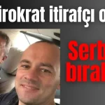 Antalya'da O bürokrat itirafçı oldu! Serbest bırakıldı
