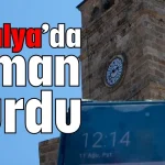 Antalya'da zaman durdu