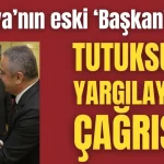 Antalya'nın eski 'Başkan'ından tutuksuz yargılayın çağrısı