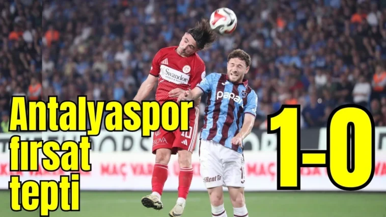 Antalyaspor fırsat tepti: 1-0