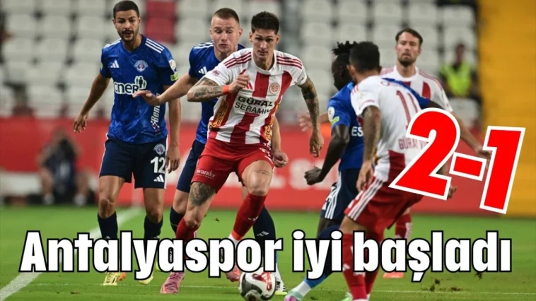 Antalyaspor iyi başladı 2-1