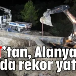 ASAT’tan, Alanya’ya 6 yılda rekor yatırım