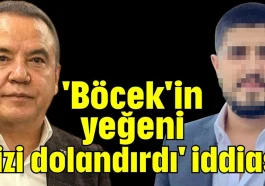 'Böcek'in yeğeni bizi dolandırdı' iddiası
