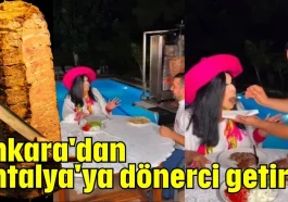 Bülent Ersoy, Ankara'dan Antalya'ya dönerci getirdi