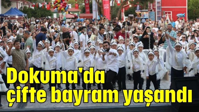 Dokuma'da çifte bayram yaşandı