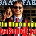 Fahrettin Altun'un oğlundan Antalya Serik'e yatırım