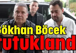 Gökhan Böcek tutuklandı