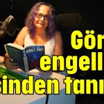 Görme engelliler sesinden tanıyor