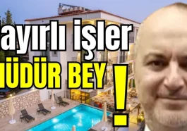 Hayırlı işler MÜDÜR BEY!