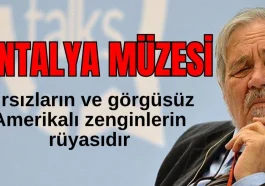 İlber Ortaylı: Antalya Müzesi, hırsızların ve görgüsüz Amerikalı zenginlerin rüyasıdır