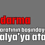 Jandarma istihbaratının başındaydı Antalya'ya atandı