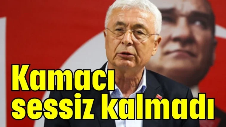 Kamacı sessiz kalmadı
