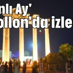 'Kanlı Ay' Apollon'da izlendi