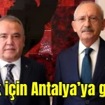 Kılıçdaroğlu, Böcek için Antalya'ya geliyor