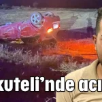 Korkuteli'nde acı gün