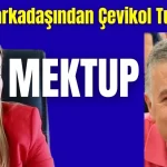 Mesai arkadaşından Çevikol Tuncer'e mektup