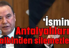 Muhittin Böcek: ‘İsmimi Antalyalıların kalbinden silemezler’