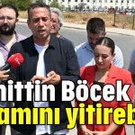 ‘Muhittin Böcek yaşamını yitirebilir’