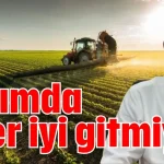 Tarımda işler iyi gitmiyor