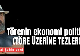 Törenin ekonomi politiği (TÖRE ÜZERİNE TEZLER)