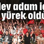 12 dev adam için tek yürek oldular