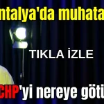 AKP Antalya'da muhatap kim? Yargı CHP'yi nereye götürüyor?