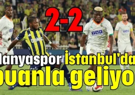 Alanyaspor İstanbul'dan puanla geliyor 2-2