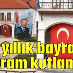 Antalya’da 105 yıllık bayrakla bayram kutlaması