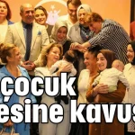 Antalya'da 43 çocuk ailesine kavuştu