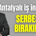 Antalyalı iş insanı Ali Yılmaz serbest bırakıldı